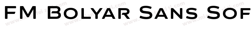 FM Bolyar Sans Soft字体转换